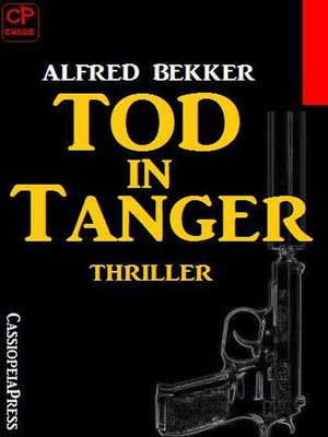 cover image of Alfred Bekker Thriller--Tod in Tanger